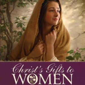 Christ's Gifts to Women