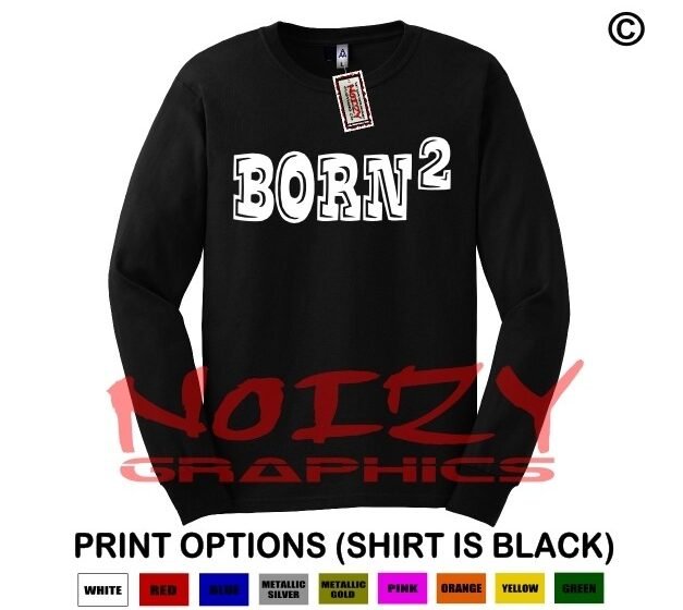Born Again #3 Christian LONG SLEEVE Shirt Religious Jesus Worship Faith Blessed