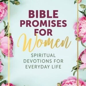 Bible Promises for Women : Spiritual Devotions for Everyday Life (2022)