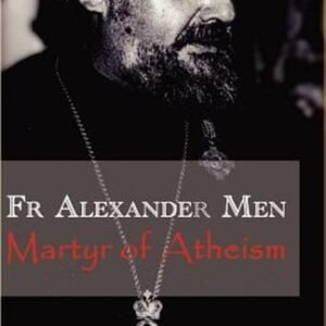 Father Alexander Men : Martyr of Atheism Paperback Michel Evdokim