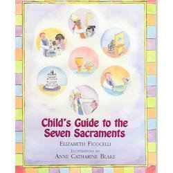 Child's Guide to the Seven Sacraments by Ficocelli, Elizabeth