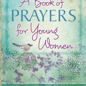 A Book of Prayers for Young Women - Omartian, Stormie|Omartian, Paige - Good...