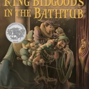 King Bidgood's in the Bathtub - Paperback By Wood, Audrey - VERY GOOD