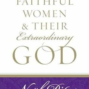 Faithful Women and Their Extraordinary - Paperback, by Piper Noël - Very Good j
