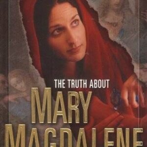 Truth About Mary Magdalene: The Woman at Jesus Feet - Paperback - GOOD