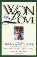 Won by Love: Norma McCorvey, Jane Roe of - 0785272372, hardcover, Norma McCorvey