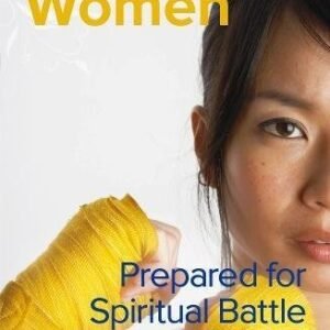 Prepared for Spiritual Battle (Inspiring Women) By Anne le Tissi