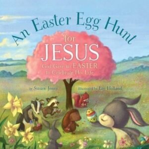 An Easter Egg Hunt for Jesus (Forest of Faith Books) - Hardcover - VERY GOOD