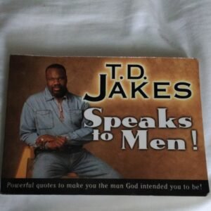 T. D. Jakes Speaks to Men! Quote Book PB English Christian Life Avery