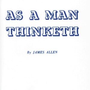 AS A MAN THINKETH - Allen, James - Good - See condition notes