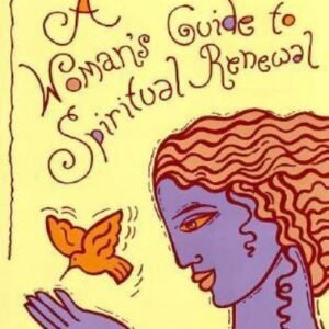 A Woman's Guide to Spiritual Renewal