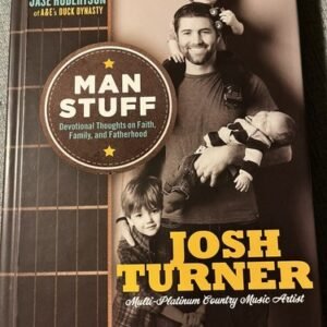 Man Stuff: Devotional Thoughts on Faith, Family, and Fatherhood by Josh Turner