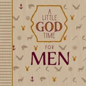 A Little God Time for Men: 365 Daily Devotions