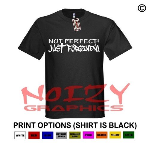 Not Perfect Just Forgiven Christian Shirt Black T-Shirt Cross Religious Blessed