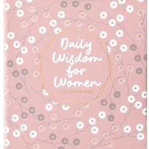 Daily Wisdom for Women: A 365-Day Devotional