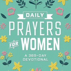 Daily Prayers for Women: A 365-Day Devotional - Editors of Chartwell Books -...