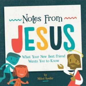 Notes From Jesus: What Your New Best Friend Wants You to Know - Hardcover - GOOD