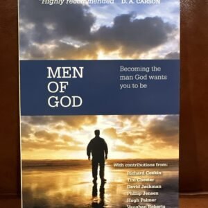 Men of God : Becoming the Man God Wants You to Be by Vaughan Roberts