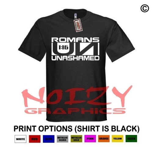 Unashamed #7 Romans 116 Shirt Black Christian Religious Clique Rap Hip Hop Jesus