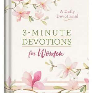 3-Minute Devotions for Women: A Daily Devotional by Compiled by Barbour Staff