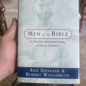 Men of the Bible : A One-Year Devotional Study of Men in Scripture by Robert D.