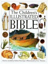 Children's Illustrated Bible by Selina Hastings (1994, Hardcover)