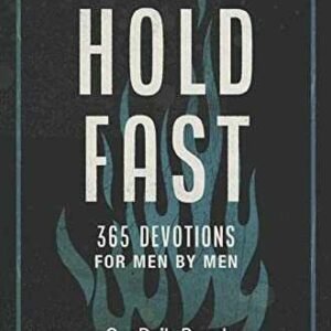 Hold Fast: 365 Devotions for Men by - Hardcover, by Our Daily Bread - Very Good