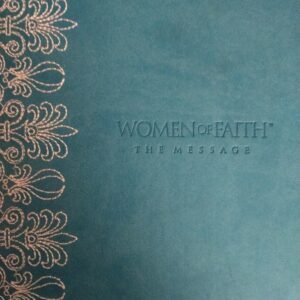 Women of Faith The Message Bible