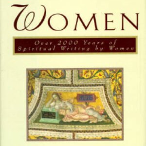 Wise Women: Over Two Thousand Years of Spiritual Writing by Women - GOOD