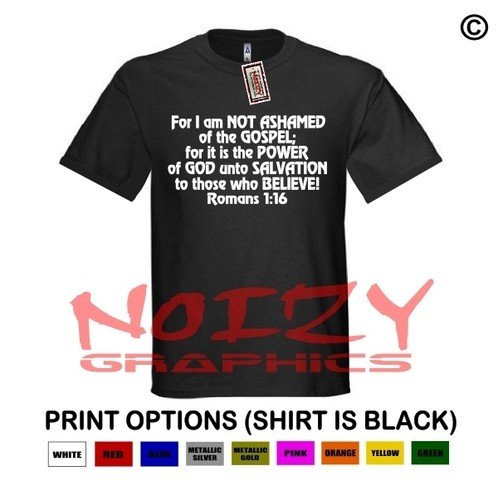 For I Am Not Ashamed Verse Christian Shirt Black T-Shirt Romans 116 Religious