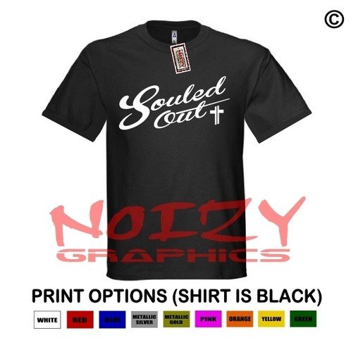 Souled Out #2 Christian Shirt Black T-Shirt Jesus Cross Faith Hip Hop Religious