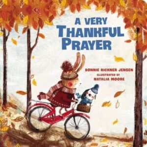 A Very Thankful Prayer - Board book By Jensen, Bonnie Rickner - VERY GOOD