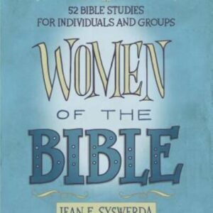 Women of the Bible: 52 Bible Studies for Individuals and Groups - VERY GOOD