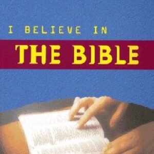 I Believe in the Bible
