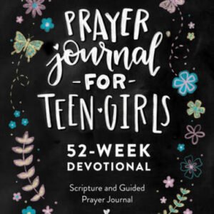 Prayer Journal for Teen Girls: 52-Week Scripture, Devotional, Guid - VERY GOOD