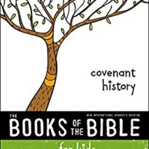 The Books of the Bible for Kids : Covenant History Paperback Zond