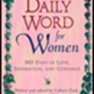 Daily Word for Women: 365 Days of Love, Inspiration, and Guidance - Zuck, Co...