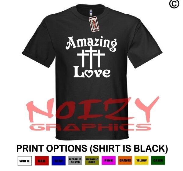 Amazing Love Cross Christian Shirt Black T-Shirt Religious Worship Jesus Fish