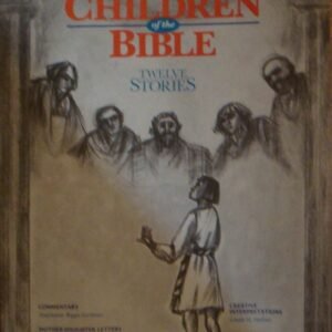 Children of the Bible (Twelve Stories)