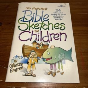 Old Testament Bible Sketches for Children : 24 Interactive Scripts for Youth F19