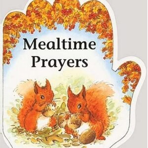 Little Prayer Series: Mealtime Prayers - board book Parry, Alan|Parry, Linda