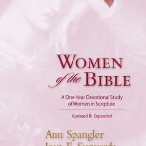 Women of the Bible: A One-Year Devotional Study of Women in Scripture