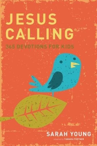 Jesus Calling: 365 Devotions For Kids By Sarah Young Adapted Tana Fortner HC