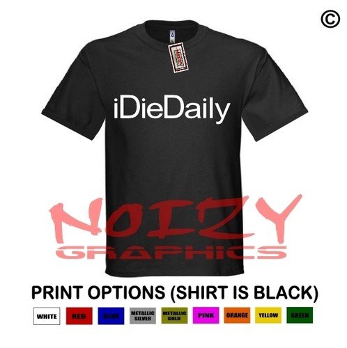 iDieDaily Christian Shirt Black T-Shirt Jesus Religious Faith Hip Hop Rock Rap